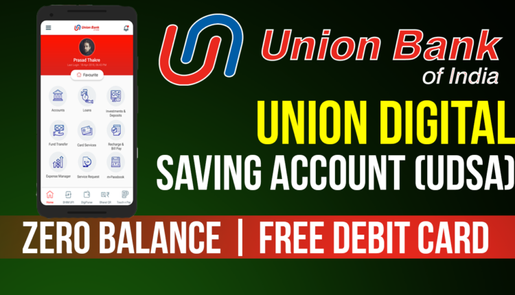 Union Digital Saving Account (UDSA)