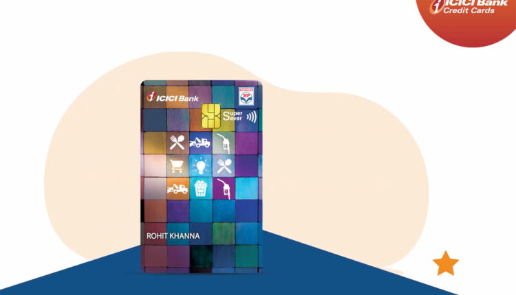 ICICI HPCL SUPER SAVER CREDIT CARD