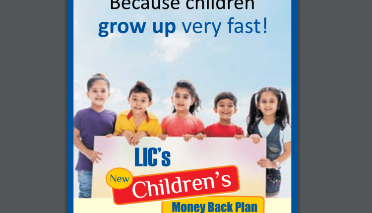 LIC's New Children's Money Back Plan